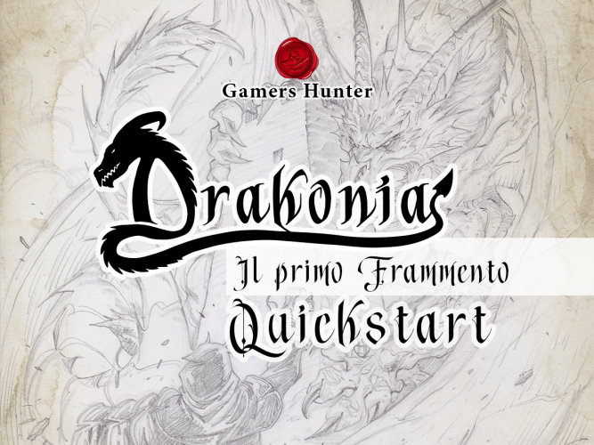 Drakonia, il primo Frammento - Quickstarter